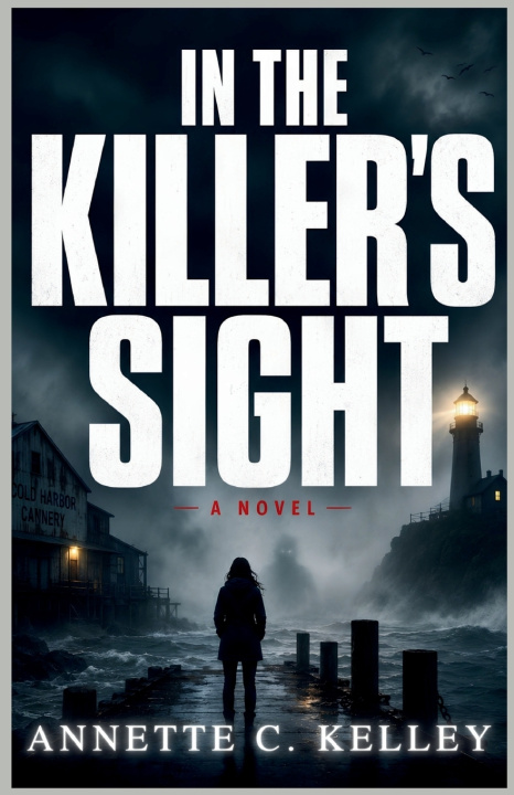 Livro In the Killer's Sight Annette C. Kelley