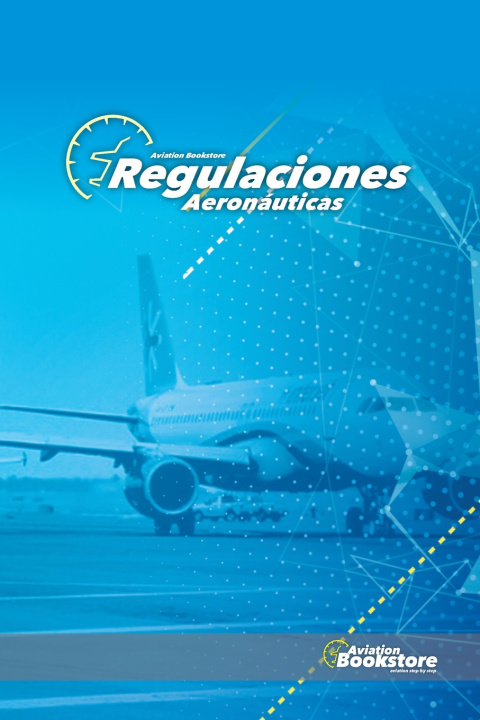 Libro Regulaciones Aeronáuticas Facundo Conforti