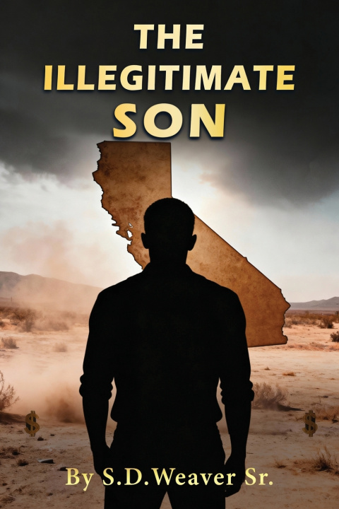 Книга The Illegitimate Son S.D. Weaver Sr.
