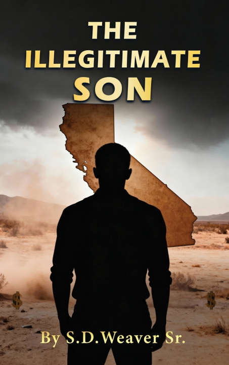 Book The Illegitimate Son S.D. Weaver Sr.