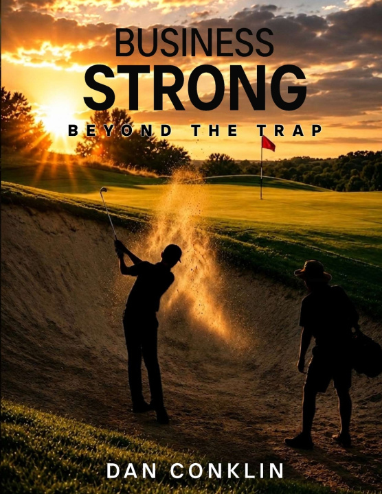 Buch Business Strong, Beyond the Trap Dan Conklin
