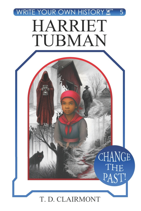 Kniha Harriet Tubman T.D. Clairmont