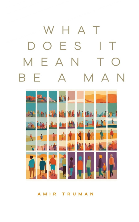 Libro What Does It Mean To Be A Man Amir Truman