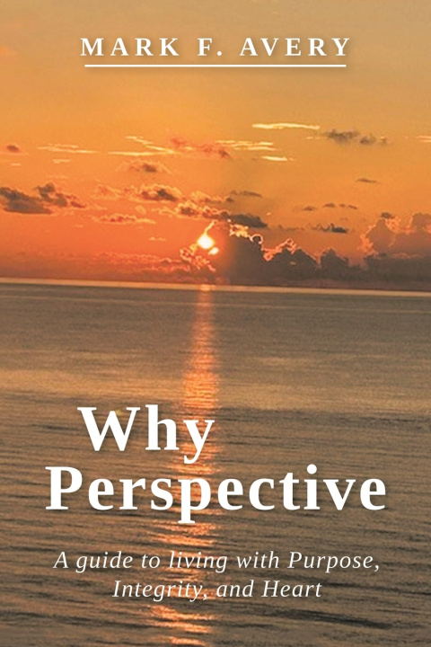 Buch Why Perspective Mark F. Avery
