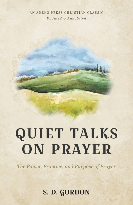 Buch Quiet Talks on Prayer S. D. Gordon