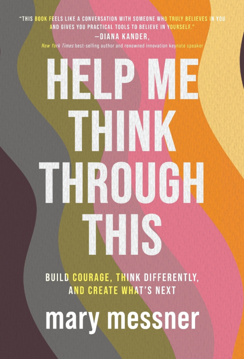 Könyv Help Me Think Through This Mary Messner