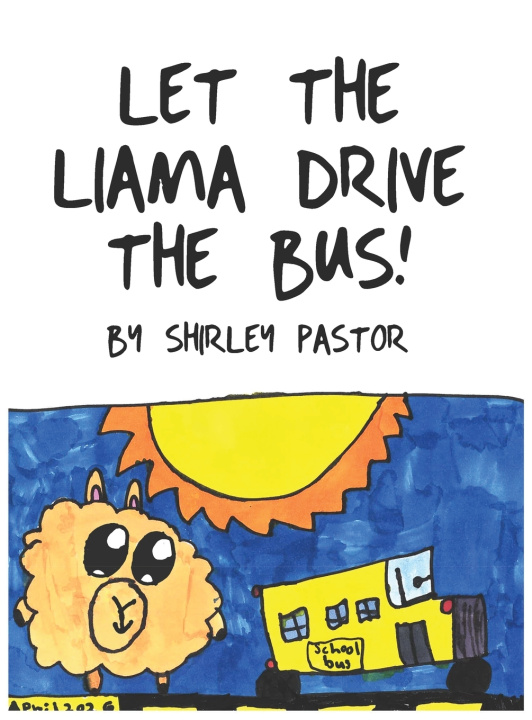 Libro Let the Llama Drive the Bus! Shirley Pastor