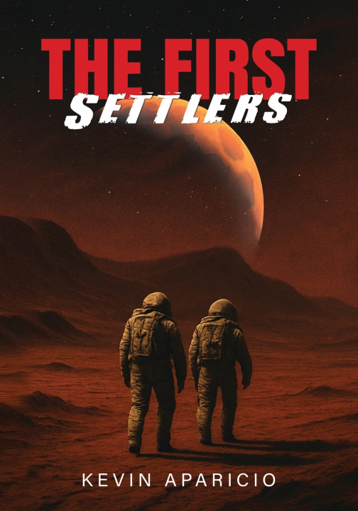 Könyv The First Settlers Kevin Aparicio