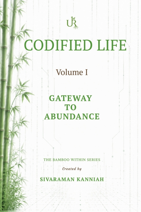 Libro Codified Life - Volume 1 - Gateway to Abundance Sivaraman Kanniah
