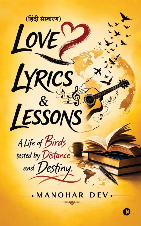 Livro Love, Lyrics and Lessons Manohar Dev