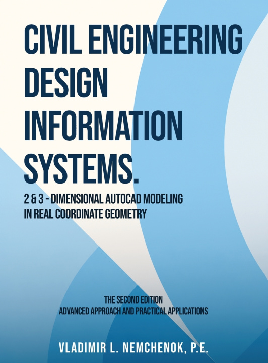 Livro Civil Engineering Design Information Systems P.E. Vladimir L. Nemchenok