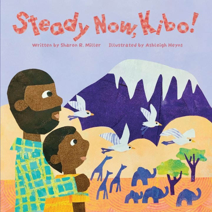 Book Steady Now, Kibo! Sharon R. Miller