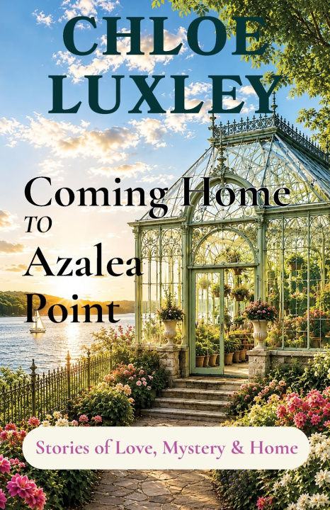 Kniha Coming Home To Azalea Point Chloe Luxley
