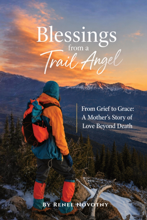 Libro Blessings from a Trail Angel Renee Novotny