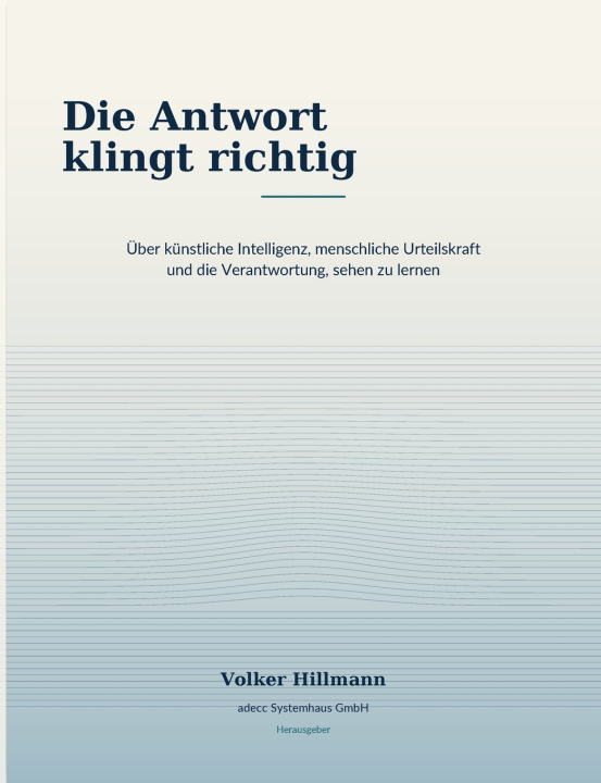 Kniha Die Antwort klingt richtig Volker Hillmann