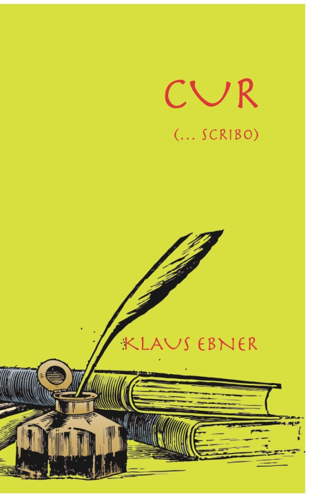 Kniha Cur (... scribo) Klaus Ebner