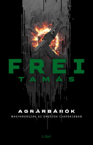 Boek Agrárbárók Frei Tamás