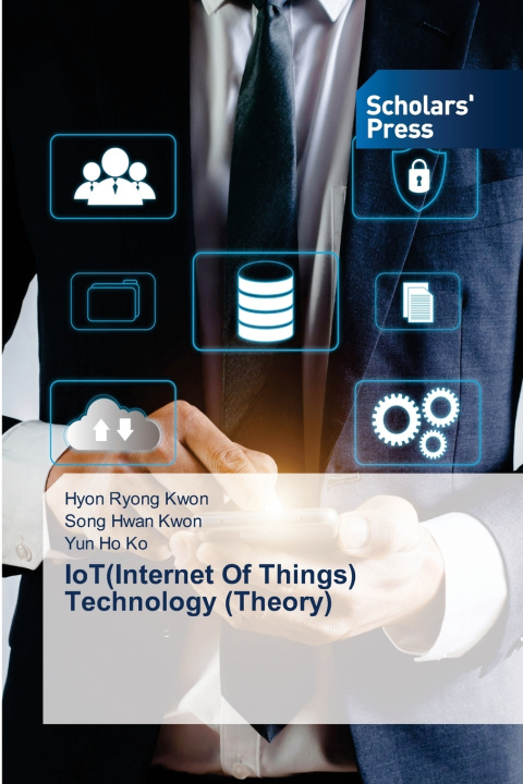 Kniha IoT(Internet Of Things) Technology (Theory) Hyon Ryong Kwon