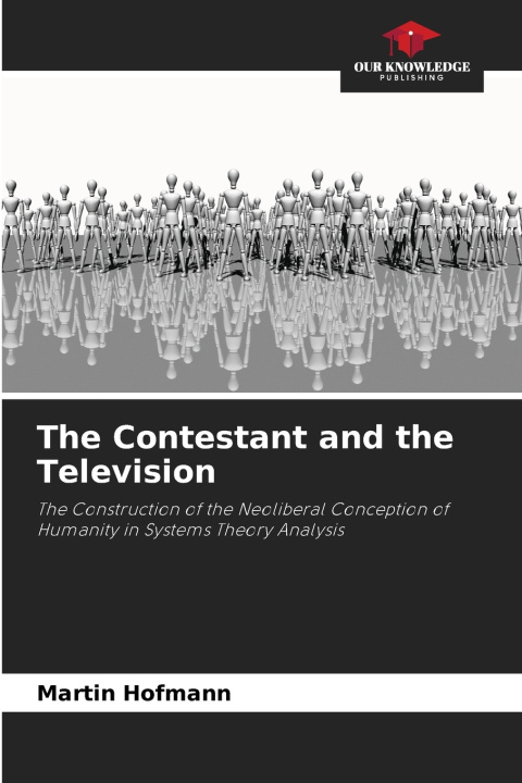 Kniha The Contestant and the Television Martin Hofmann