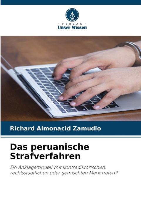 Libro Das peruanische Strafverfahren Richard Almonacid Zamudio