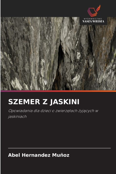 Kniha SZEMER Z JASKINI Abel Hernández Muñoz