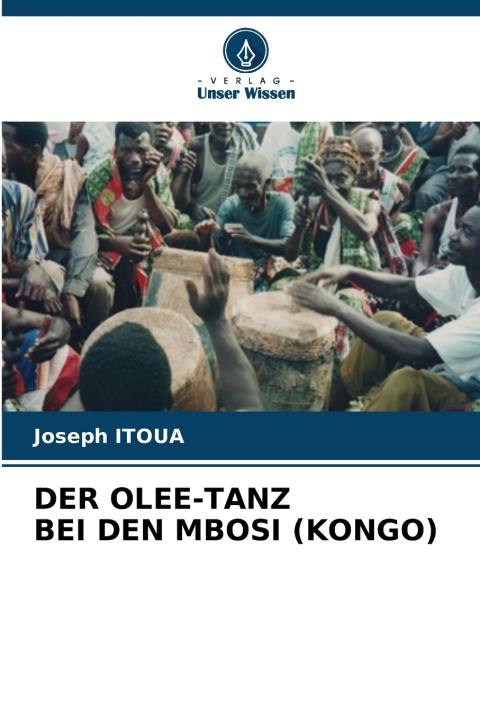 Kniha DER OLEE-TANZ BEI DEN MBOSI (KONGO) Joseph Itoua