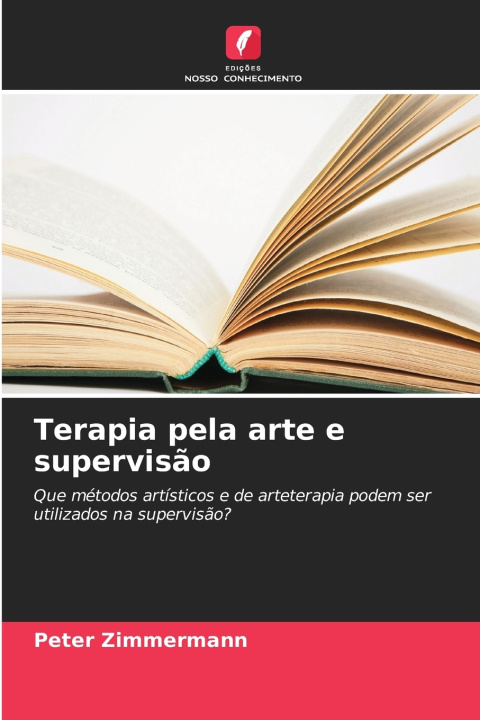 Książka Terapia pela arte e supervisão Peter Zimmermann