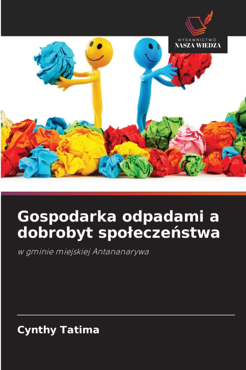 Libro Gospodarka odpadami a dobrobyt społeczeństwa Cynthy Tatima