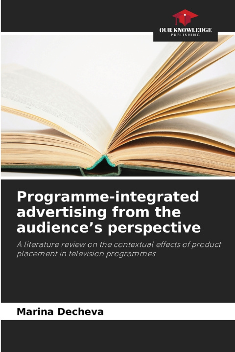 Libro Programme-integrated advertising from the audience's perspective Marina Decheva