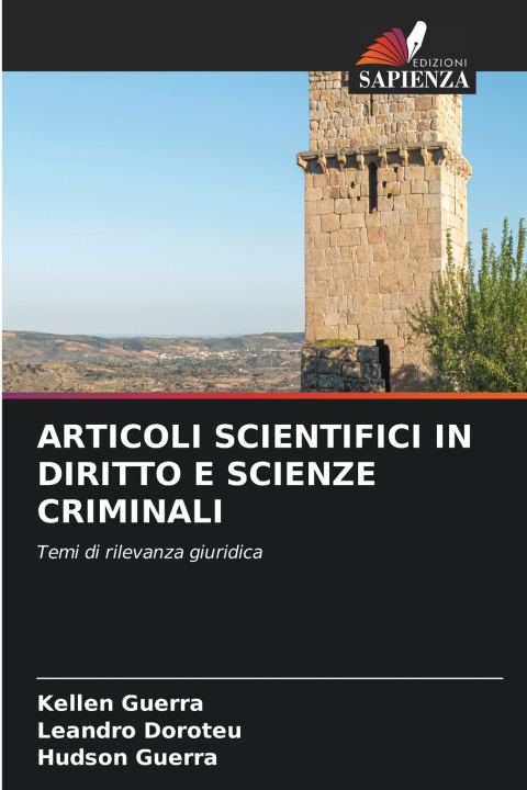 Kniha ARTICOLI SCIENTIFICI IN DIRITTO E SCIENZE CRIMINALI Kellen Guerra
