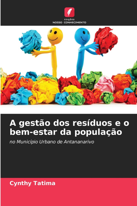 Kniha A gestão dos resíduos e o bem-estar da população Cynthy Tatima
