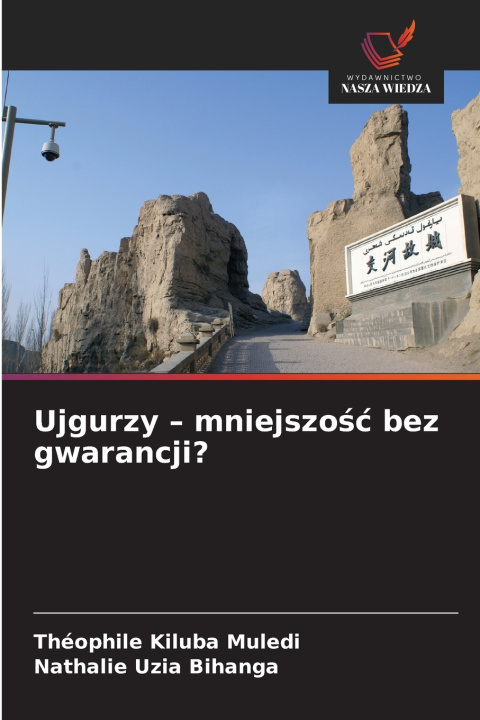 Kniha Ujgurzy - mniejszość bez gwarancji? Théophile KILUBA MULEDI