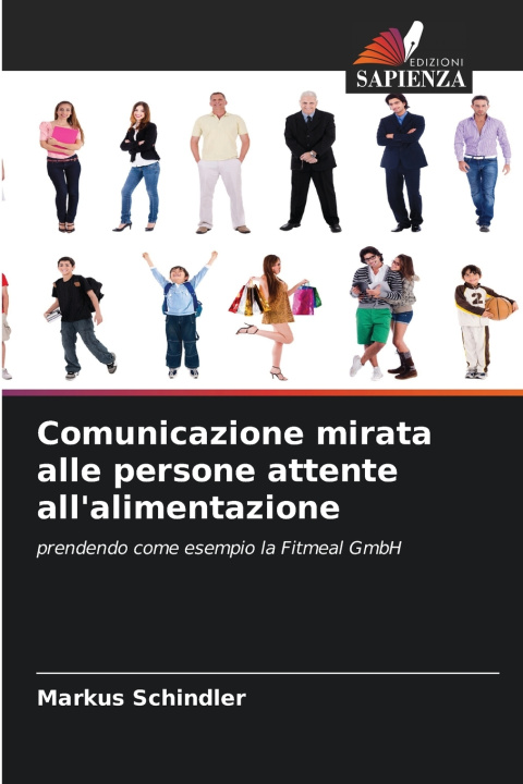 Boek Comunicazione mirata alle persone attente all'alimentazione Markus Schindler