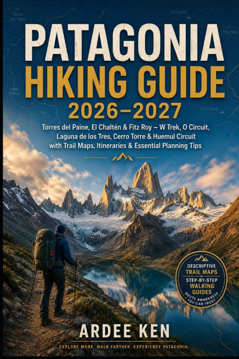 Kniha PATAGONIA HIKING GUIDE 2026-2027 ARDEE KEN
