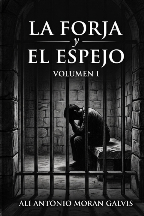 Kniha LA FORJA Y EL ESPEJO Ali Antonio Moran Galvis