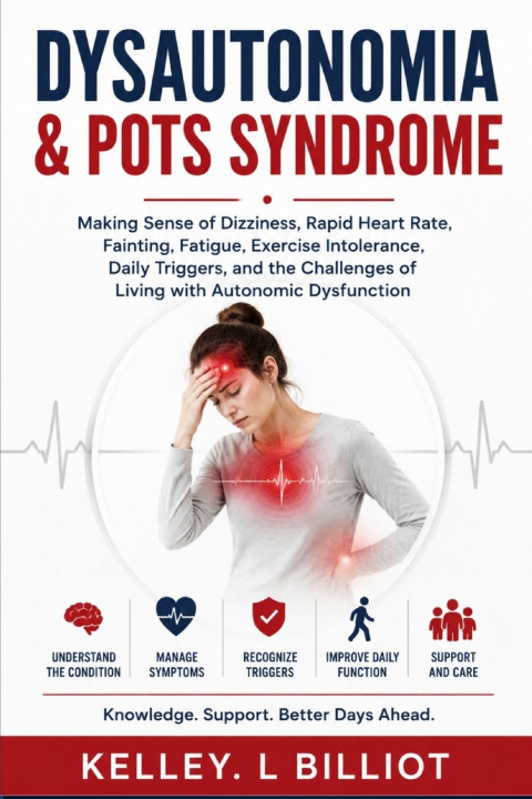 Kniha DYSAUTONOMIA & POTS SYNDROME KELLEY. L BILLIOT