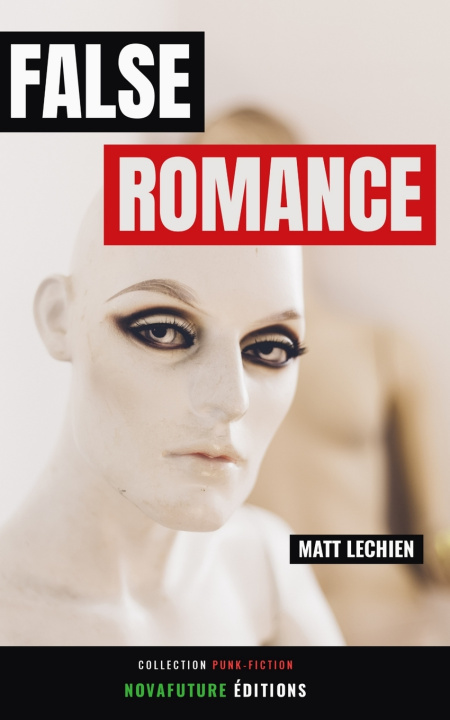 Boek False Romance Matt Lechien