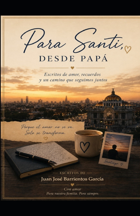 Kniha Para Santi, desde papá Juan José Barrientos