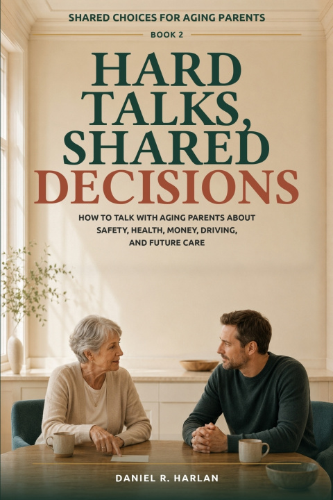 Kniha Hard Talks, Shared Decisions Daniel R. Harlan