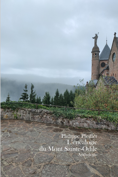 Libro L'énéalogie du Mont Sainte-Odile Philippe Pfeiffer