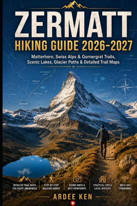 Libro Zermatt Hiking Guide 2026-2027 ARDEE KEN