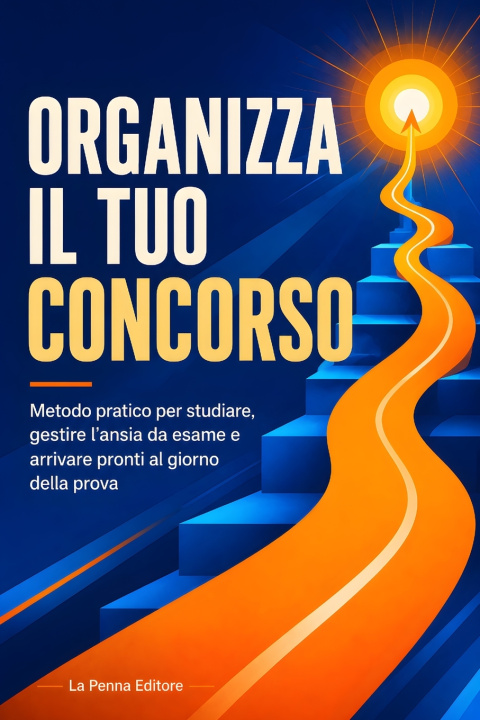 Kniha Organizza il tuo concorso La Penna Editore