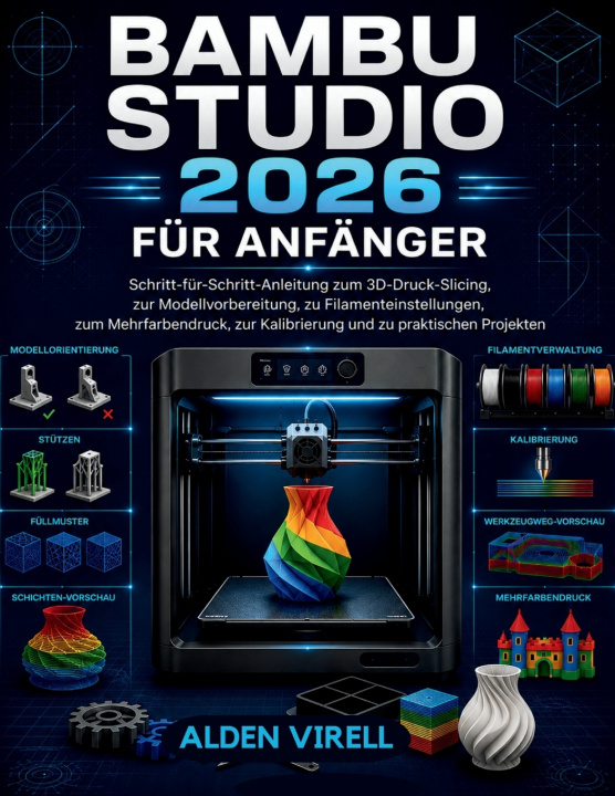Kniha Bambu Studio 2026 für Anfänger Alden Virell