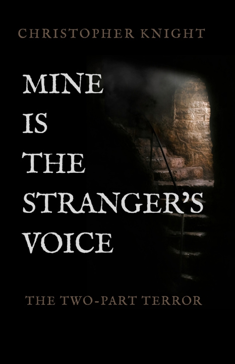 Kniha Mine is the Stranger's Voice Christopher Knight