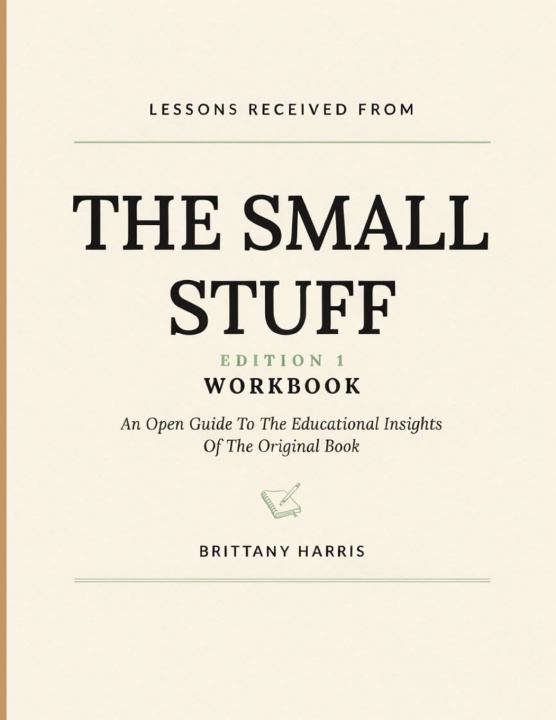 Boek Lessons Received From The Small Stuff Edition 1 Brittany Harris