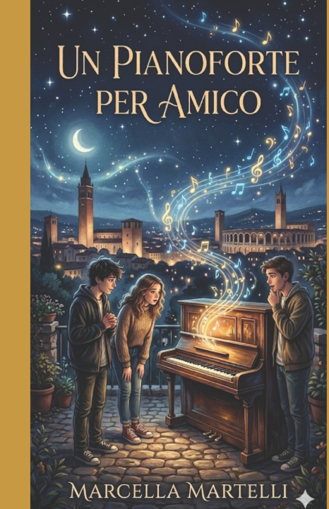 Kniha UN PIANOFORTE PER AMICO Marcella Martelli