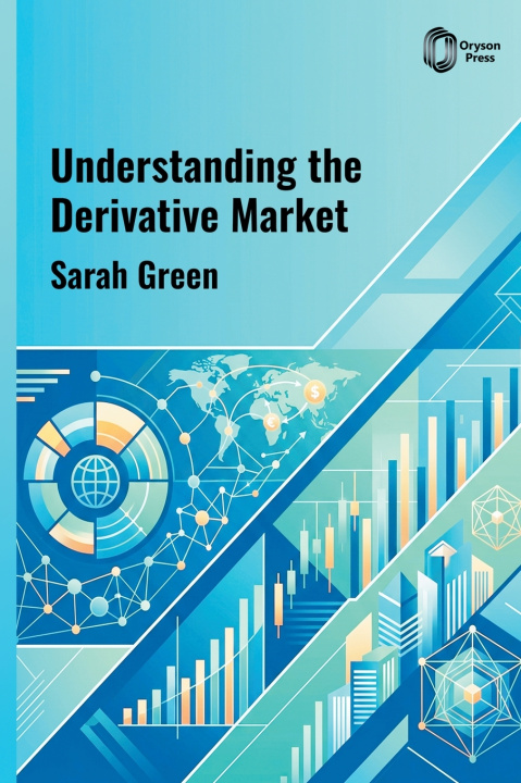 Kniha Understanding the Derivative Market Sarah Green