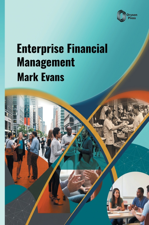 Kniha Enterprise Financial Management Mark Evans