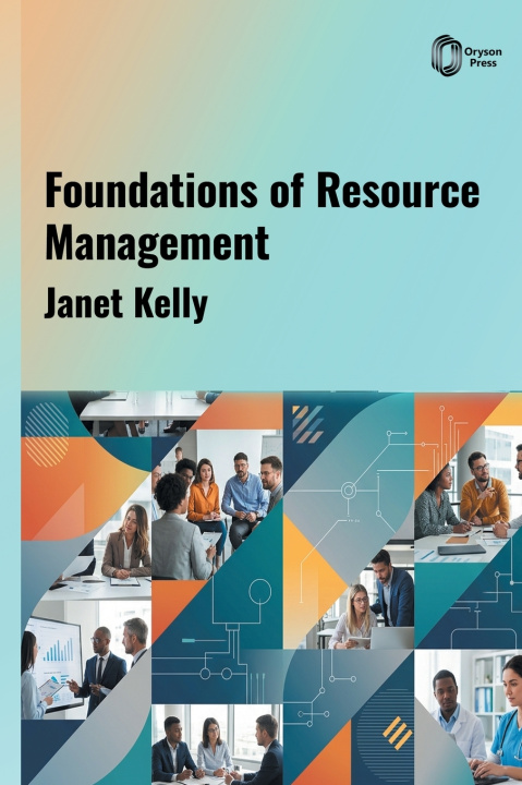 Kniha Foundations of Resource Management Janet Kelly