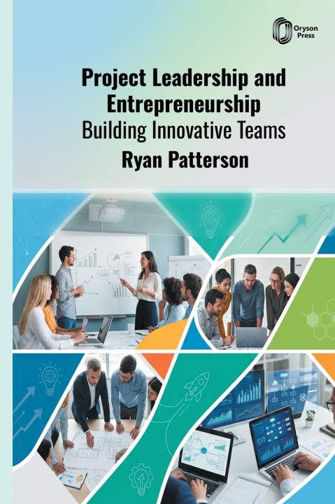 Libro Project Leadership and Entrepreneurship Ryan Patterson